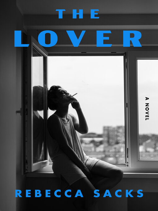 Title details for The Lover by Bee Sacks - Available